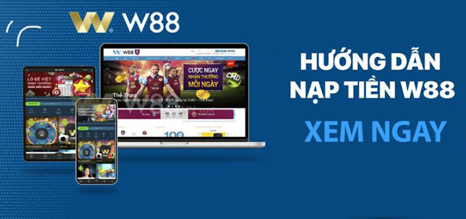 Gửi tiền W88 Gửi tiền W88